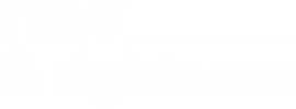 Raw &amp; Righteous - Home